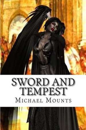 Sword and Tempest de Michael Mounts