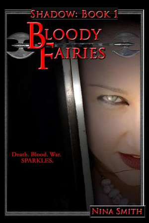 Bloody Fairies de Nina Smith