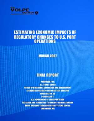 Estimating Economic Impacts of Regulatory Changes to U.S. Port Operations March de U. S. Department of Transportation