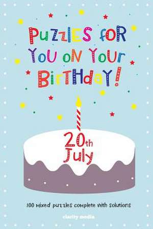 Puzzles for You on Your Birthday - 20th July de Clarity Media