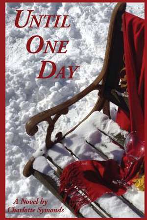 Until One Day de Charlotte Symonds