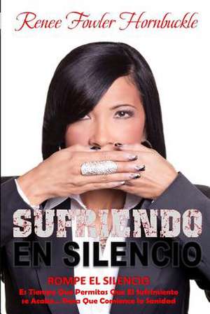 Suffering in Silence de Renee Fowler Hornbuckle