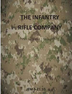 The Infantry Rifle Company de Department of the Army