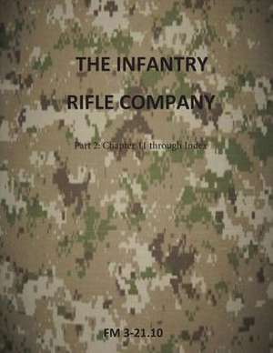 The Infantry Rifle Company Part 2 de Department of the Army