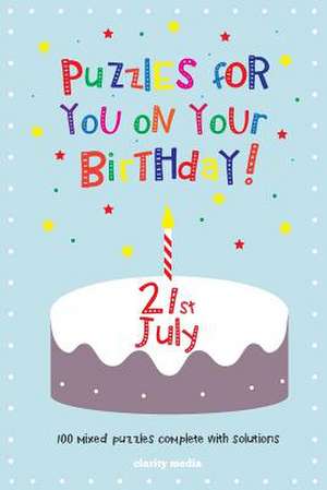 Puzzles for You on Your Birthday - 21st July de Clarity Media