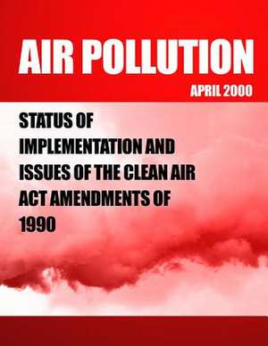 Air Polution de Government Accountability Office (U S )