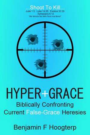 Hyper-Grace de Benjamin F. Hoogterp