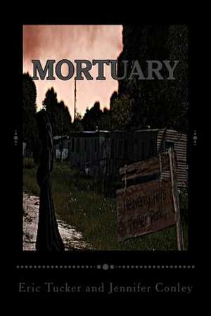 Mortuary de Eric Tucker