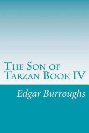 The Son of Tarzan Book IV de Edgar Rice Burroughs