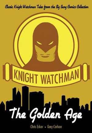 Knight Watchman de Chris Ecker