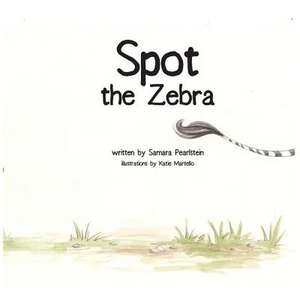 Spot the Zebra de Samara Pearlstein