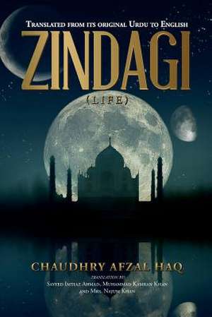 Zindagi (Life) de Chaudhry Afzal Haq