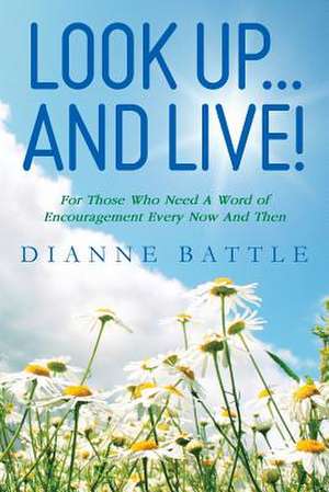 Look Up...and Live! de Dianne Battle