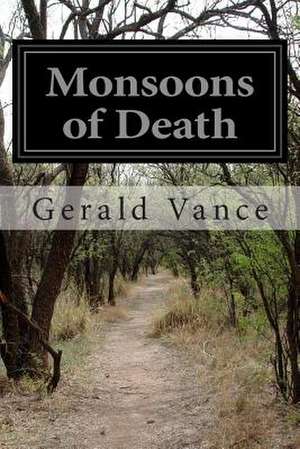 Monsoons of Death de Gerald Vance