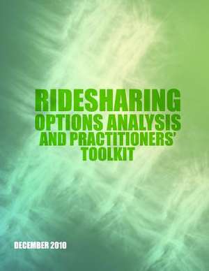 Ridesharing Options Analysis and Practitioners? Toolkit de U. S. Department of Transportation