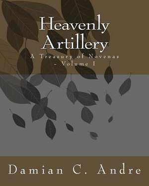 Heavenly Artillery de Damian C. Andre