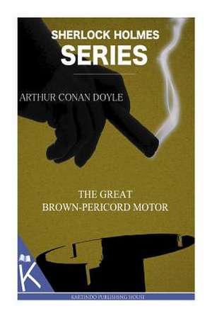 The Great Brown-Pericord Motor de Arthur Conan Doyle