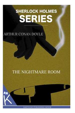 The Nightmare Room de Arthur Conan Doyle