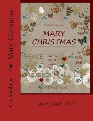 Mary Christmas de Cari Stanhope