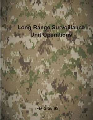 Long-Range Surveillance Unit Operations de Department of the Army