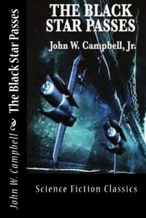 The Black Star Passes de John W. Campbell