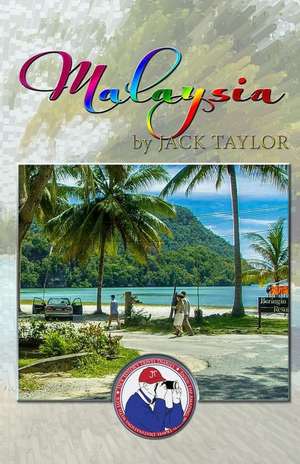 Malaysia de Jack Taylor