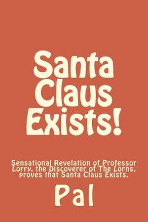 Santa Claus Exists! de Pasquale J. Simonelli