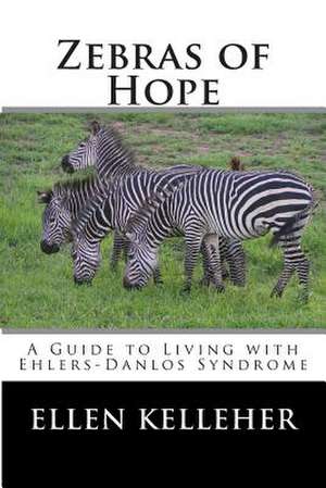 Zebras of Hope de Ellen C. Kelleher