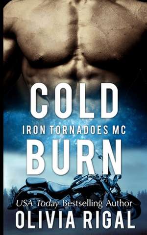 Cold Burn de Olivia Rigal