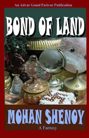 Bond of Land de Dr Mohan G. Shenoy