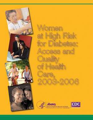 Women at High Risk for Diabetes de U. S. Department of Heal Human Services