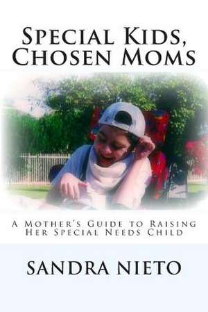 Special Kids, Chosen Moms de Sandra Nieto