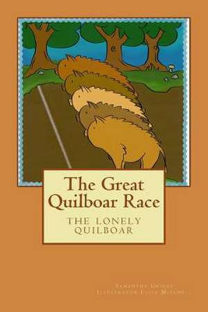 The Great Quilboar Race de Samantha M. Griggs