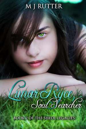 Lunar Ryce, Soul Searcher de M. J. Rutter