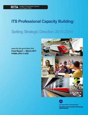 Its Professional Capacity Building de U. S. Department of Transportation