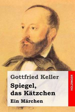 Spiegel, Das Katzchen de Gottfried Keller