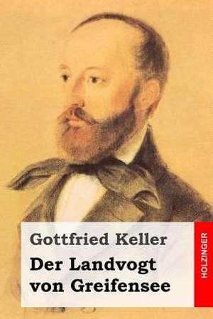 Der Landvogt Von Greifensee de Gottfried Keller