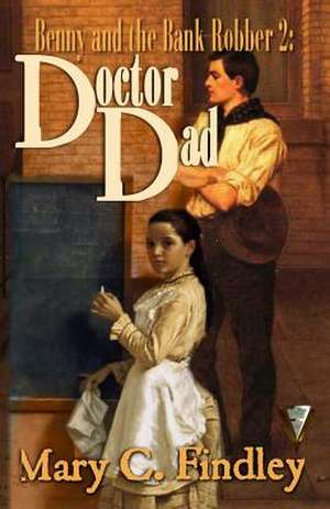 Doctor Dad de Mary C. Findley