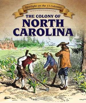 The Colony of North Carolina de Joyce Jeffries