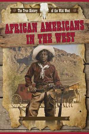 African Americans in the West de Rachel Stuckey