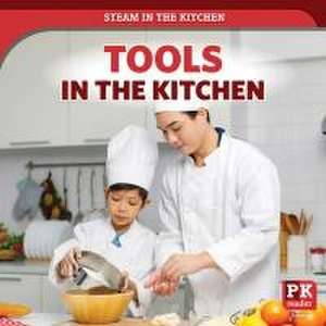 Tools in the Kitchen de Theia Lake