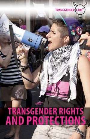 Transgender Rights and Protections de Rebecca T. Klein