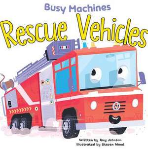 Rescue Vehicles de Amy Johnson