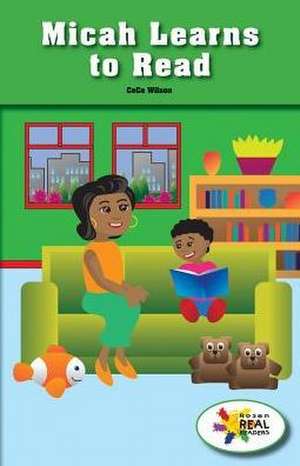 Micah Learns to Read de Cece Wilson