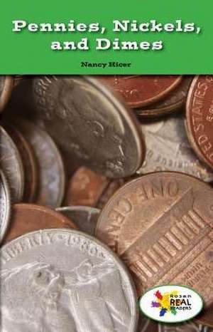 Pennies, Nickles, and Dimes de Nancy Hicer