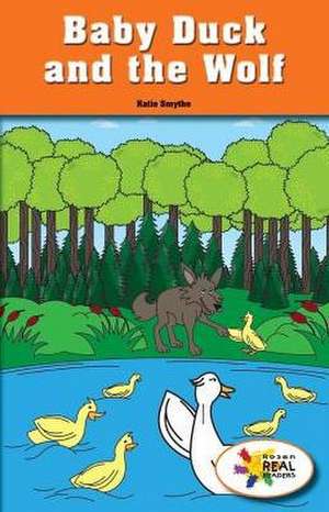 Baby Duck and the Wolf de Katie Smythe