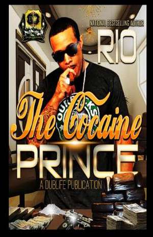 The Cocaine Prince de Rio Terrell