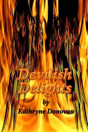 Devilish Delights de Kathryne Donovan