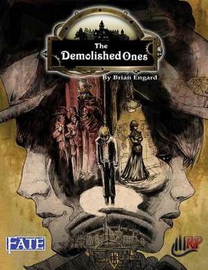 The Demolished Ones (Fate) de Brian Engard