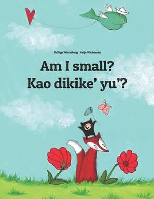 Am I Small? Kao Dikike' Yu'? de Philipp Winterberg